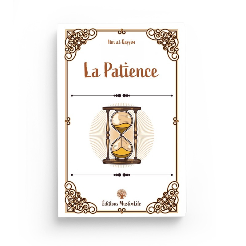 La Patience – Ibn Al-Qayyim